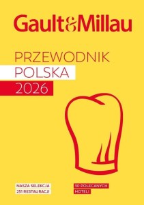 GAULT&MILLAU. PRZEWODNIK POLSKA 2026