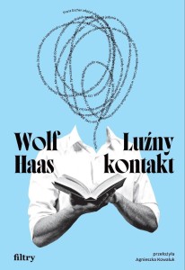 LUŹNY KONTAKT, WOLF HAAS
