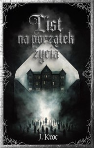 LIST NA POCZĄTEK ŻYCIA, JUSTYNA KROC