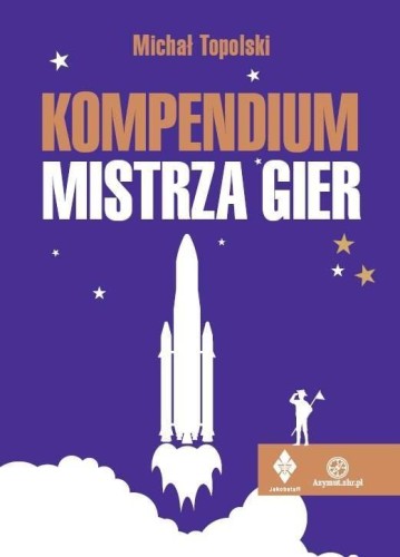 Kompendium Mistrza Gier, Michał Topolski