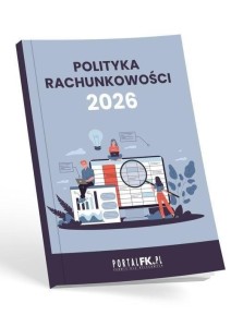 POLITYKA RACHUNKOWOŚCI W FIRMIE 2026...