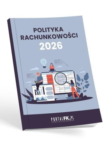 Polityka Rachunkowości w firmie 2026...