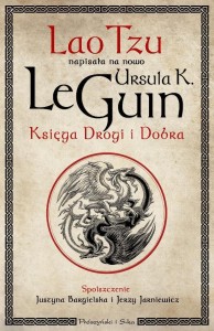 KSIĘGA DROGI I DOBRA, URSULA K. LEGUIN