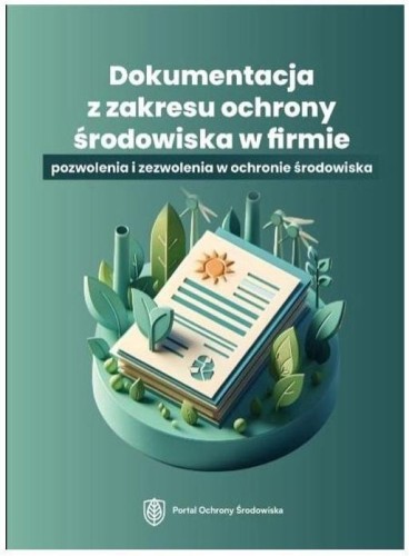 Dokumentacja z zakresu ochrony środowiska w...