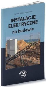 INSTALACJE ELEKTRYCZNE NA BUDOWIE