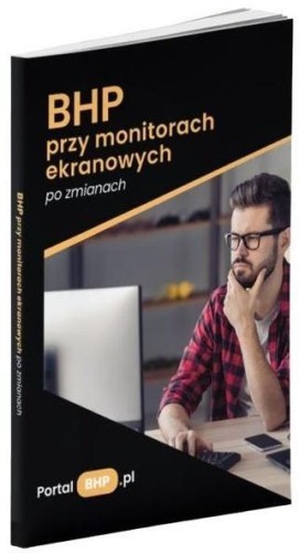 BHP przy monitorach ekranowych po zmianach