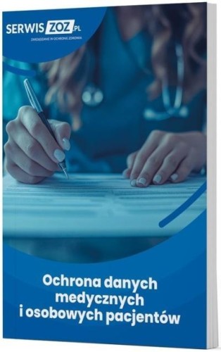 Ochrona danych medycznych i osobowych pacjentów