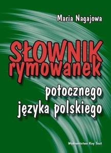 SŁOWNIK RYMOWANEK POTOCZNEGO JĘZYKA POLSKIEGO