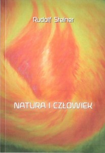 NATURA I CZŁOWIEK, RUDOLF STEINER