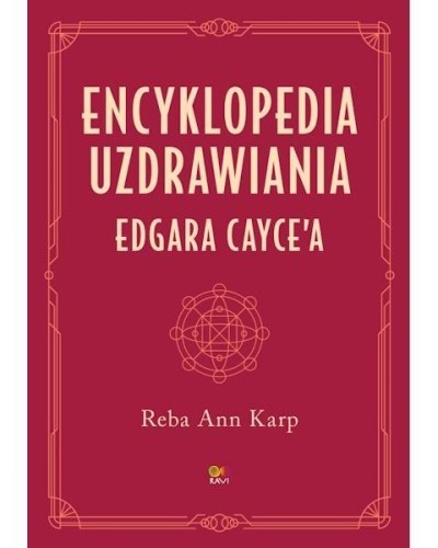 Encyklopedia uzdrawiania Edgara Cayce'a