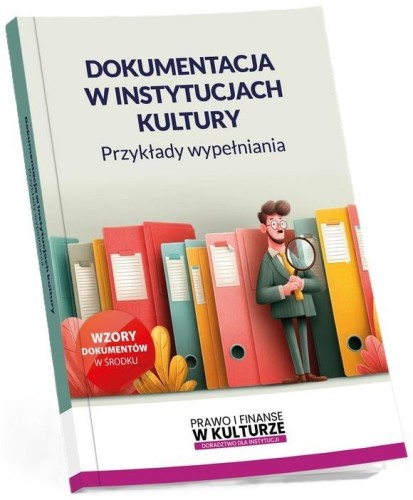 Dokumentacja w instytucjach kultury. Przykłady...