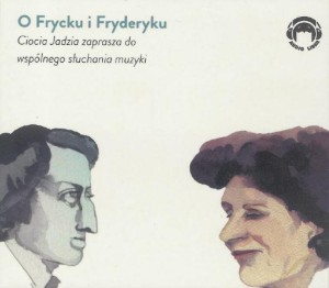CIOCIA JADZIA ZAPRASZA... O FRYCKU I FRYDERYKU CD