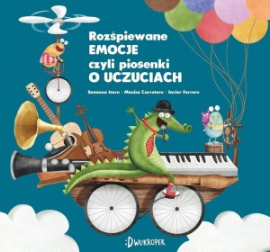 ROZŚPIEWANE EMOCJE, CZYLI PIOSENKI O UCZUCIACH