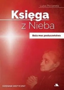 KSIĘGA Z NIEBA T.4 BOŻA MOC POSŁUSZEŃSTWA