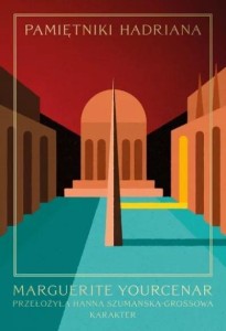 PAMIĘTNIKI HADRIANA, MARGUERITE YOURCENAR