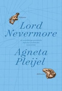 LORD NEVERMORE, AGNETA PLEIJEL