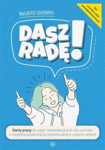 DASZ RADĘ! KARTY PRACY DO ZAJĘĆ REWALIDACYJNYCH