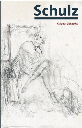 Księga obrazów w.3 zmienione, Bruno Schulz