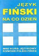 JĘZYK FIŃSKI NA CO DZIEŃ ROZMÓWKI + MINI KURS + CD