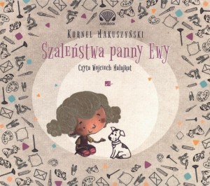 SZALEŃSTWA PANNY EWY AUDIOBOOK, KORNEL MAKUSZYŃSKI