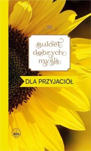 BUKIET DOBRYCH MYŚLI - DLA PRZYJACIÓŁ