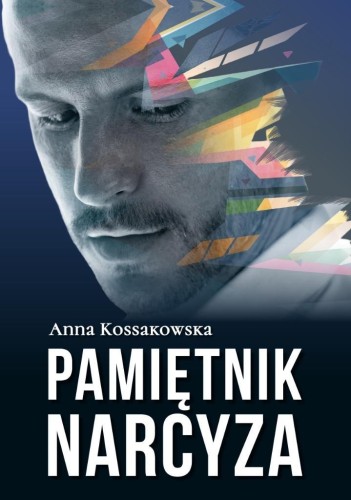 Pamiętnik narcyza, Anna Kossakowska