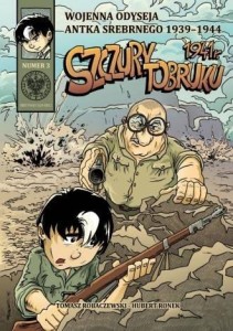 WOJENNA ODYSEJA.. T.3 SZCZURY TOBRUKU 1941 R.