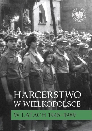 Harcerstwo w Wielkopolsce w latach 19451989