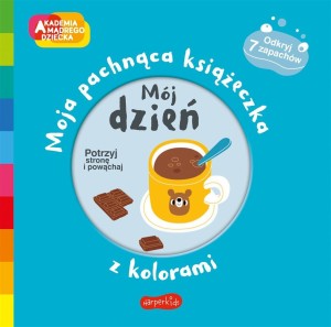 AKADEMIA MĄDREGO DZIECKA. MÓJ DZIEŃ
