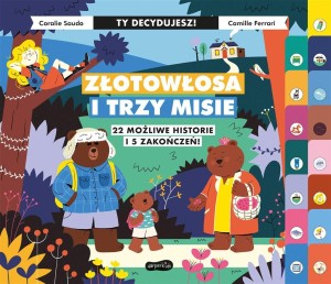 ZŁOTOWŁOSA I TRZY MISIE. TY DECYDUJESZ