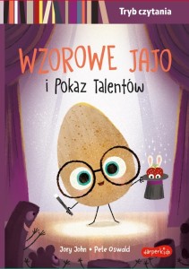 WZOROWE JAJO I POKAZ TALENTÓW.TRYB CZYTANIA...