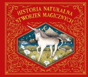 HISTORIA NATURALNA STWORZEŃ MAGICZNYCH