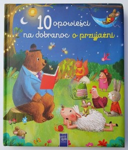 10 OPOWIEŚCI NA DOBRANOC O PRZYJAŹNI