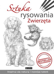 SZTUKA RYSOWANIA. ZWIERZĘTA, PRACA ZBIOROWA