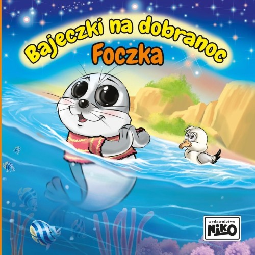 Bajeczki na dobranoc. Foczka, Wioletta Piasecka