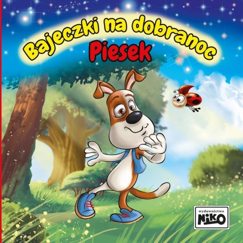 Bajeczki na dobranoc. Piesek, Wioletta Piasecka