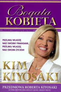 BOGATA KOBIETA - KIM KIYOSAKI, KIM KIYOSAKI