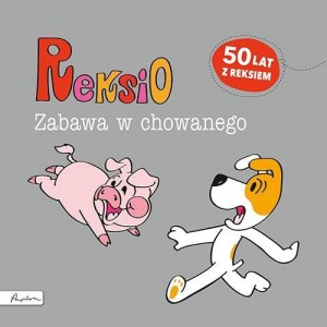 REKSIO. ZABAWA W CHOWANEGO, SZARF MARIA