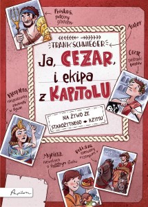 JA, CEZAR I EKIPA Z KAPITOLU, FRANK SCHWIEGER