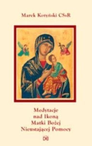 MEDYTACJE NAD IKONĄ MATKI BOŻEJ NIEUSTAJĄCEJ POMOC