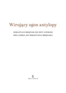 WIRUJĄCY OGON ANTYLOPY