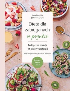 DIETA DLA ZABIEGANYCH W PIGUŁCE, AGATA STAWIŃSKA