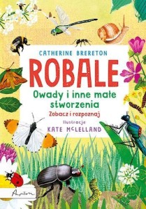ROBALE. OWADY I INNE MAŁE STWORZENIA