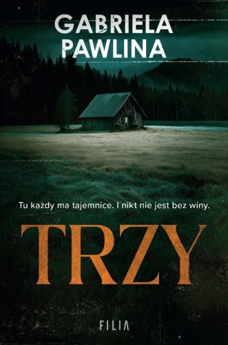 Trzy, Gabriela Pawlina