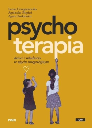 Psychoterapia dzieci i młodzieży w ujęciu...