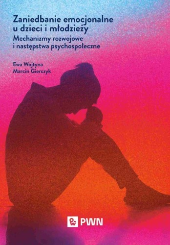 Zaniedbanie emocjonalne u dzieci i młodzieży