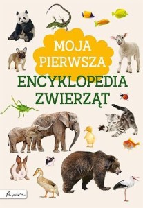 MOJA PIERWSZA ENCYKLOPEDIA ZWIERZĄT, MARTA KOTECKA