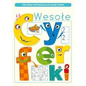 WESOŁE CYFERKI. ĆWICZENIA WSPOMAGAJĄCE NAUKĘ LICZ.