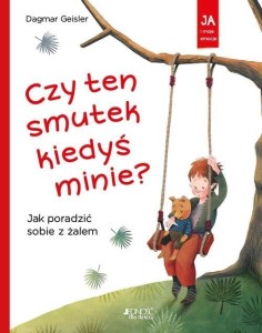 CZY TEN SMUTEK KIEDYŚ MINIE?, DAGMAR GEISLER