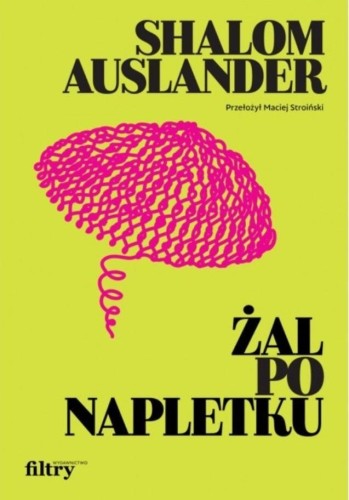 Żal po napletku, Shalom Auslander